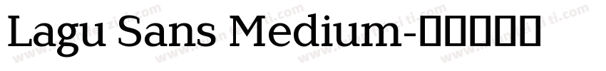 Lagu Sans Medium字体转换